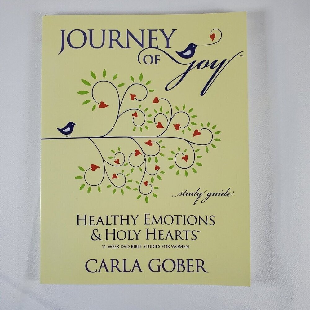 Journey of Joy Study Guide [Healthy Emotions & Holy Hearts] Womans Bible Study